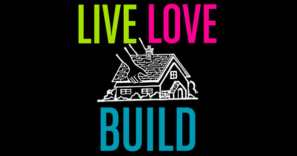 Zoomed in Design Idea Number 37070: Live, Love, Build