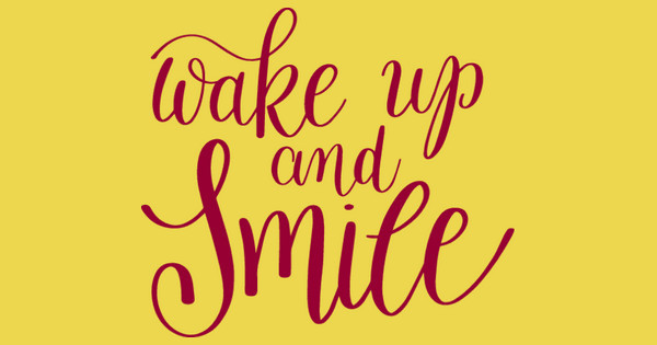 Zoomed in Design Idea Number 57793: wake up and smile