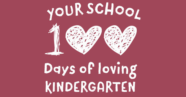 Zoomed in Design Idea Number 61928: 100 days loving kindergarten