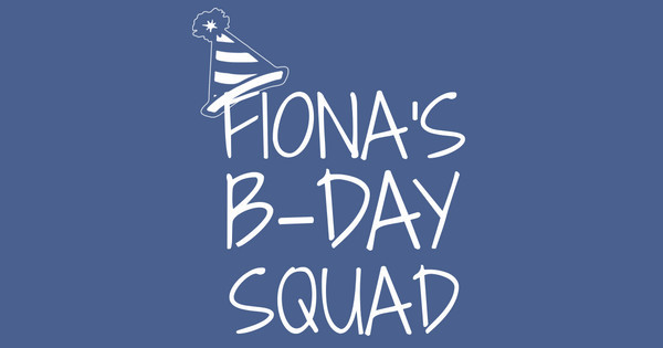 Zoomed in Design Idea Number 58175: fiona's bday squad