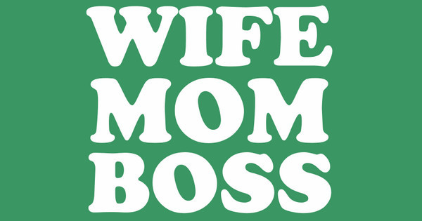 Zoomed in Design Idea Number 58127: wife mom boss