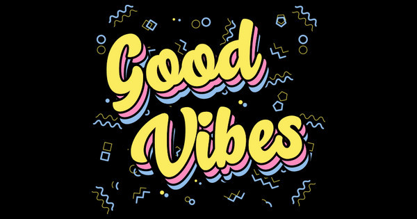 Zoomed in Design Idea Number 59825: Good Vibes