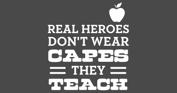 Zoomed in Design Idea Number 55153: Teachers are Heroes