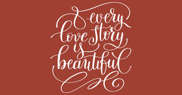 Zoomed in Design Idea Number 61026: every love story is beautiful